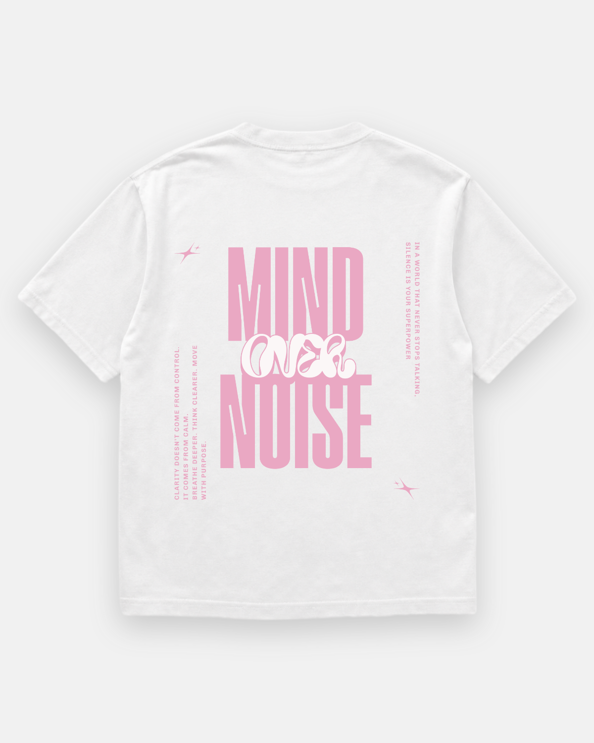MIND OVER NOISE Oversized Shirt